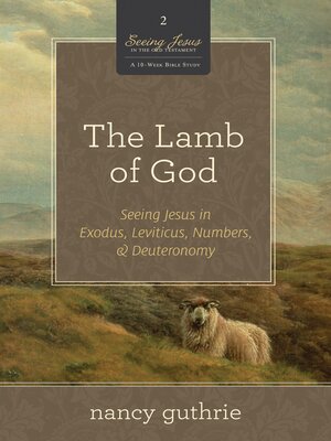 cover image of The Lamb of God (A 10-week Bible Study)